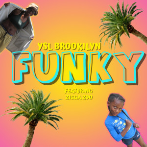 收聽YSL Brookilyn的Funky歌詞歌曲