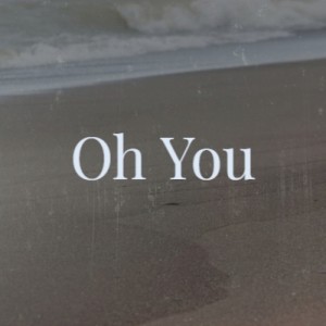 อัลบัม Oh You ศิลปิน Silvia Natiello-Spiller