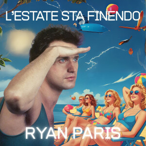 อัลบัม L'estate sta finendo ศิลปิน Ryan Paris