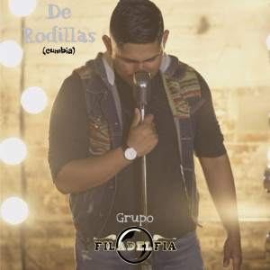 Album De Rodillas (Cumbia) from Grupo Filadelfia