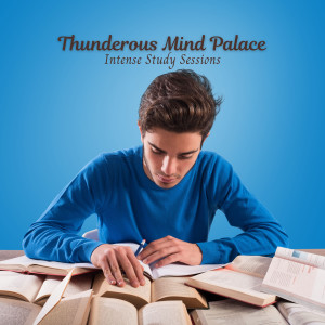 Thunder Storm的专辑Thunderous Mind Palace: Intense Study Sessions