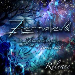收聽Aerhalev的Release (Isolation Bonus Track)歌詞歌曲