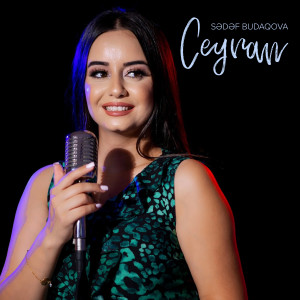 Listen to Ceyran song with lyrics from Sədəf Budaqova
