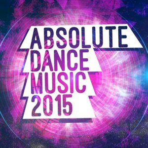 Absolute Dance Music 2015