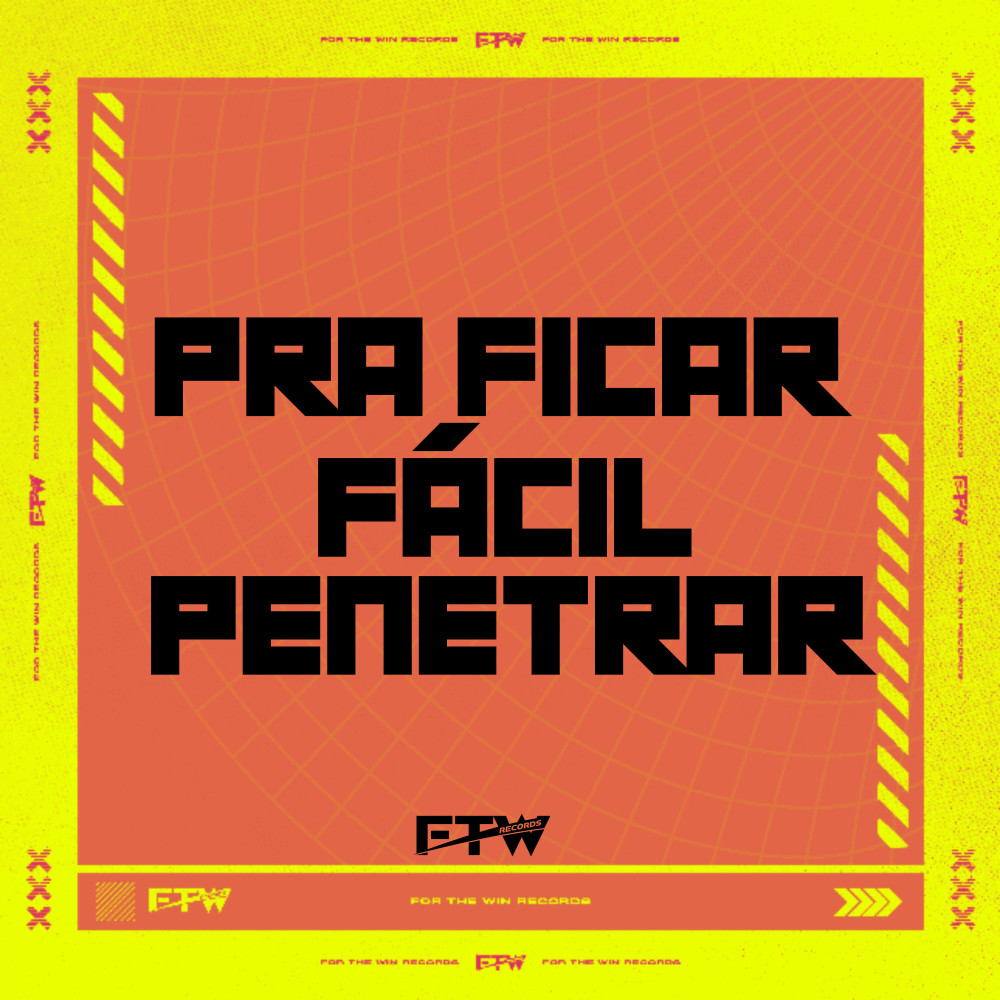Pra Ficar Fácil Penetrar (Explicit)