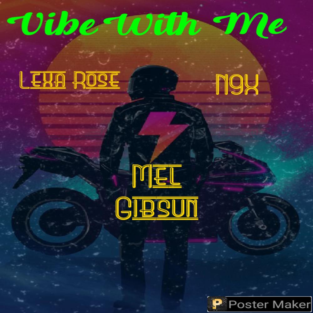 Vibe With Me (feat. Lexa Rose & N9x) (Explicit)