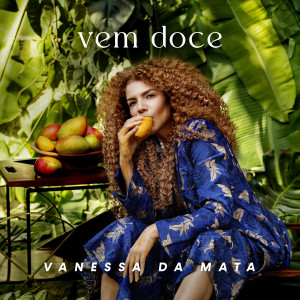 Vanessa Da Mata的專輯Vem Doce