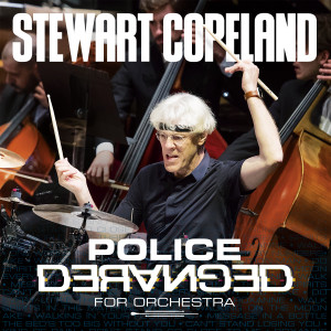 อัลบัม Police Deranged For Orchestra ศิลปิน Stewart Copeland