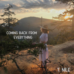 Album Coming Back From Everything from T. Nile