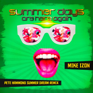 Summer Days Are Here Again (Pete Hammond Summer Dream Remix)