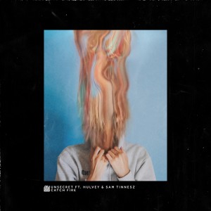 Dengarkan Catch Fire lagu dari UNSECRET dengan lirik