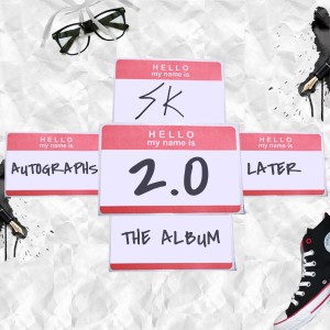 收聽SKTHEPOPSTAR的Autographs Later (Skthepopstar.com)歌詞歌曲