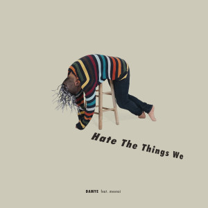 Listen to hate the things we song with lyrics from 담예