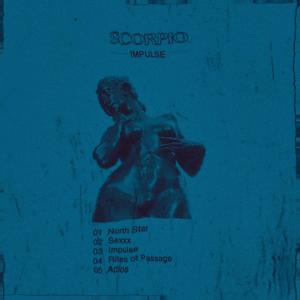 ดาวน์โหลดและฟังเพลง Impulse พร้อมเนื้อเพลงจาก Scorpio