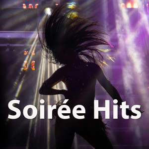 Various的專輯Soirée hits (Explicit)