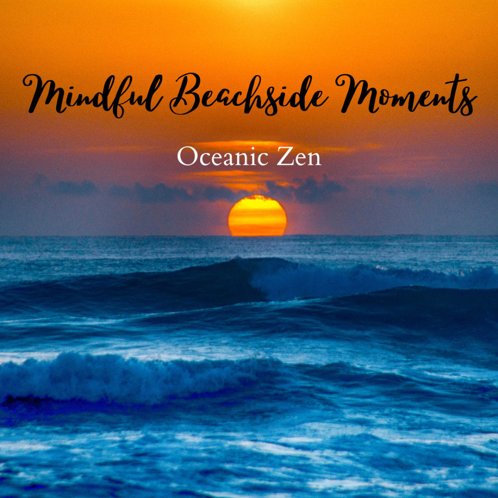 Mindful Beachside Moments of Ocean Flow
