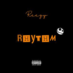 อัลบัม Rhythm (Explicit) ศิลปิน Reezy