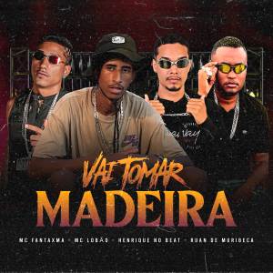 ดาวน์โหลดและฟังเพลง Vai Tomar Madeira (Remix|Explicit) พร้อมเนื้อเพลงจาก Ruan de Muribeca