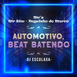 DJ Esculaxa的專輯Automotivo, Beat Batendo (Explicit)