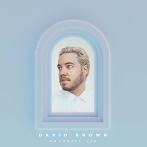 Album Nouvelle vie from David Brown