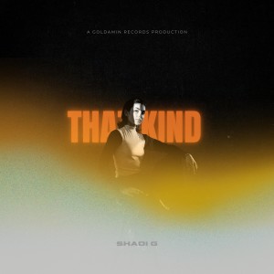 Shadi G的專輯That Kind