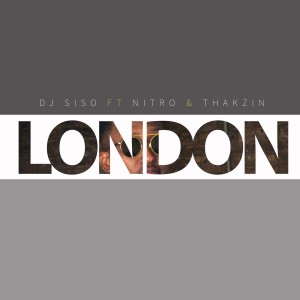 Dengarkan lagu London (Radio Edit) nyanyian DJ Siso dengan lirik