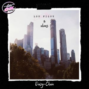 Listen to Daisy-Chain song with lyrics from Lou Filou