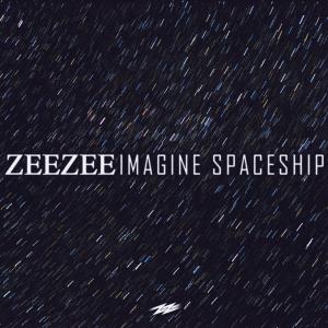 收聽ZeeZee的Imagine Spaceship歌詞歌曲