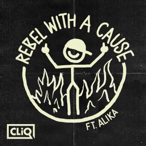 收聽Cliq的Rebel with a Cause歌詞歌曲