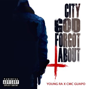 Young Ra的專輯City God Forgot About (Explicit)