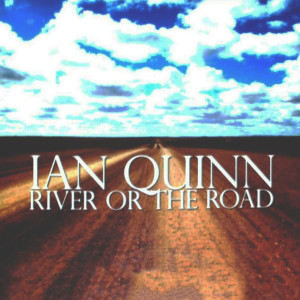 Ian Quinn的專輯River Or The Road