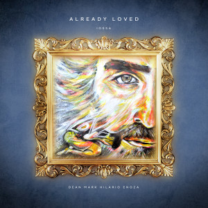 Album Already Loved from Dean Mark Hilario Enoza
