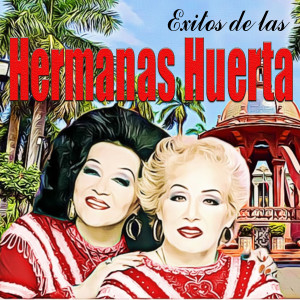 อัลบัม Exitos De Las ศิลปิน Hermanas Huerta