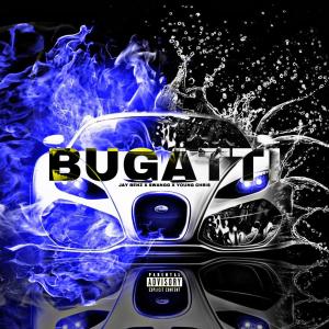 Bugatti (feat. Swangg & Young Chris)