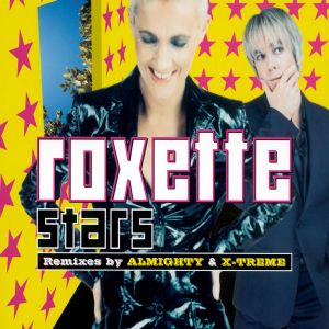收聽Roxette的Stars (Almighty Alternate 12")歌詞歌曲