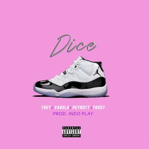 ดาวน์โหลดและฟังเพลง Dice (Explicit) พร้อมเนื้อเพลงจาก Varela el Varón