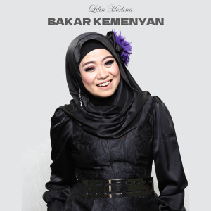 ดาวน์โหลดและฟังเพลง Bakar Kemenyan พร้อมเนื้อเพลงจาก Lilin Herlina