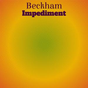Listen to Beckham Impediment song with lyrics from Donard Stago