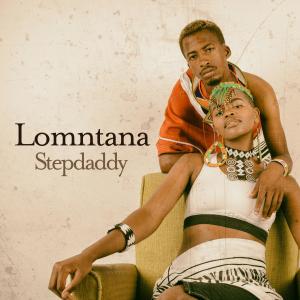 ดาวน์โหลดและฟังเพลง Stepdaddy - Lomntana พร้อมเนื้อเพลงจาก Stepdaddy