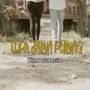 Album Lupa Jalan Pulang oleh Willy Sopacua