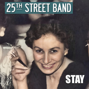 Listen to Stay song with lyrics from 25th Street Band