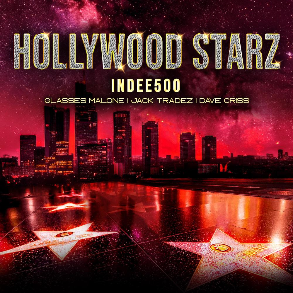 Hollywood Starz (feat. Glasses Malone, Jack Tradez & Dave Criss) (Explicit)