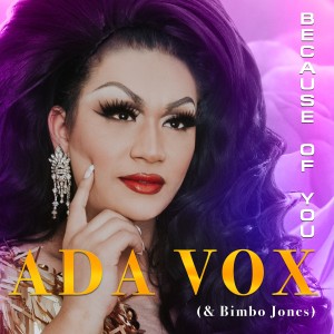 收聽Ada Vox的Because of You (feat. Bimbo Jones)歌詞歌曲
