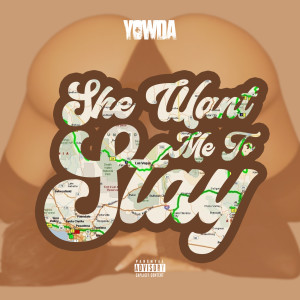 She Want Me to Stay (Explicit) dari Reka