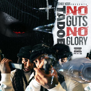Tadoe的專輯No Guts No Glory (Explicit)
