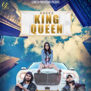收聽Rbeez的King Queen歌詞歌曲