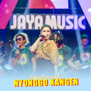 Nyonggo Kangen (Koplo Version) [Explicit] dari Anggun Pramudita