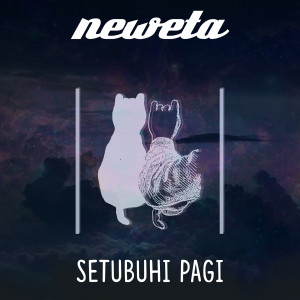 Album Setubuhi Pagi (Bonus Track) from Neweta
