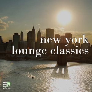 Album New York Lounge Classics from Various Artists