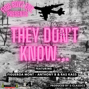 FRG Figueroa Mont的專輯They Dont Know (feat. Anthony B, Ras Kass & S-classics)